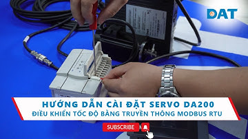 HƯỚNG DẪN CÀI ĐẶT SERVO DA200 ĐIỀU KHIỂN TỐC ĐỘ BẰNG TRUYỀN THÔNG MODBUS RTU