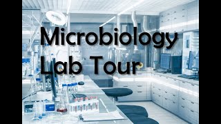 Microbiology Lab Tour