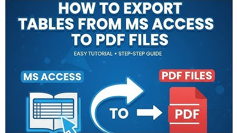 How to Export Tables from MS Access to PDF Files (EASY TUTORIAL 2024)