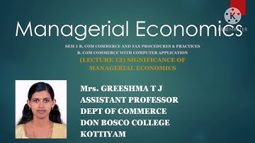 (LECTURE 12)MANAGERIAL ECONOMICS  SEM 1 B.COM TAXATION