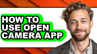 How to Use Open Camera App (easy Method)