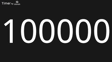 100000 Second Countup Timer