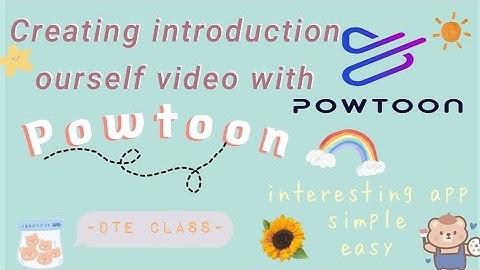 🌈creating introduction video with Powtoon🌈
