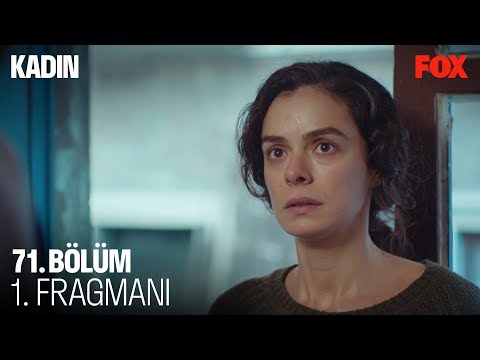 Kadın 71. Bölüm 1. Fragmanı