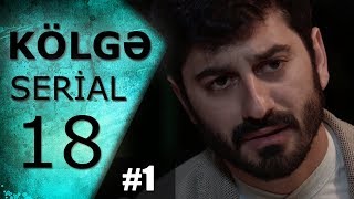 Обложка Kölgə 18 Ci Bölüm 1 Обложка Kölgə 18 Ci Bölüm 1