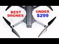 Best Camera Drones to buy for under $299 - Great Christmas gifts!