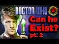 Film Theory: Can a Doctor Who Doctor ACTUALLY EXIST? (pt. 2, Time Travel)