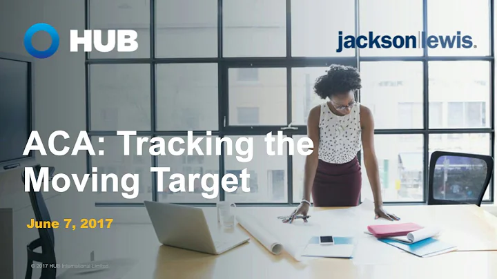 The Affordable Care Act (ACA): Tracking the Moving Target