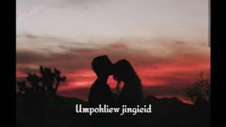 Umpohliew jingieid || New khasi song by Arnold Chyne ft Paleishisha Kharkongor