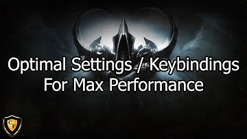 [D3] Optimal Settings / Keybindings For Max Performance