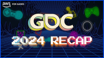 AWS of Games - 2024 Game Developers Conference - GDC Show Recap!