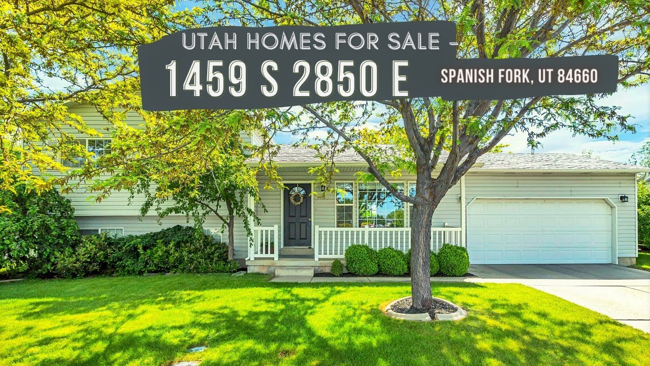 Utah Homes for Sale 1459 S 2850 E Spanish Fork, UT 84660 YouTube