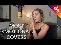 TOP 5 MOST EMOTIONAL COVERS on YOUTUBE