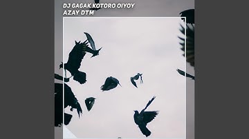 Dj Gagak Kotoro Oiyoy