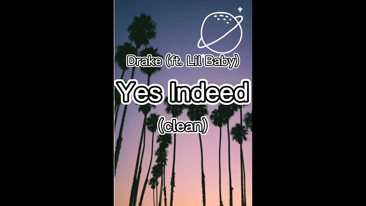 Drake-Yes Indeed-(clean)ft  Lil Baby