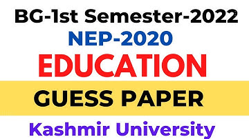 Guess Paper of Education (Major) l  BG-1st Semester  l Batch 2022 For Kashmir University #rakibzia