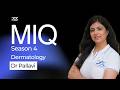 Dermatology MIQ Test & Discussion | Key Topics for FMGE Prep | FMGE MIQ Season 4 | Dr. Pallavi