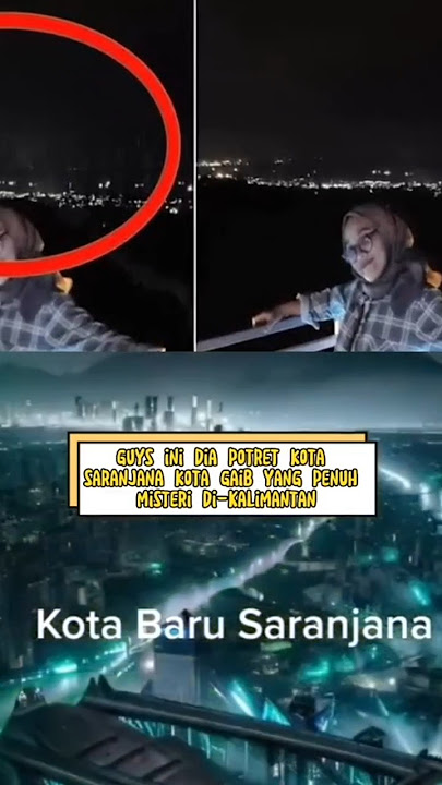 potret kota Saranjana, kota gaib yang penuh misteri di Kalimantan #shorts #misteri #saranjana