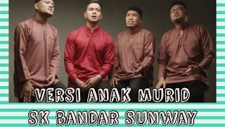 Sesungguhnya - Versi anak-anak SKBS