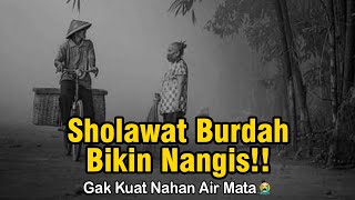 MERINDING!!😭🤲QOSIDAH LAWAS SEDIH | SHOLAWAT BURDAH, SHOLAWAT PEMBUKA PINTU REZEKI