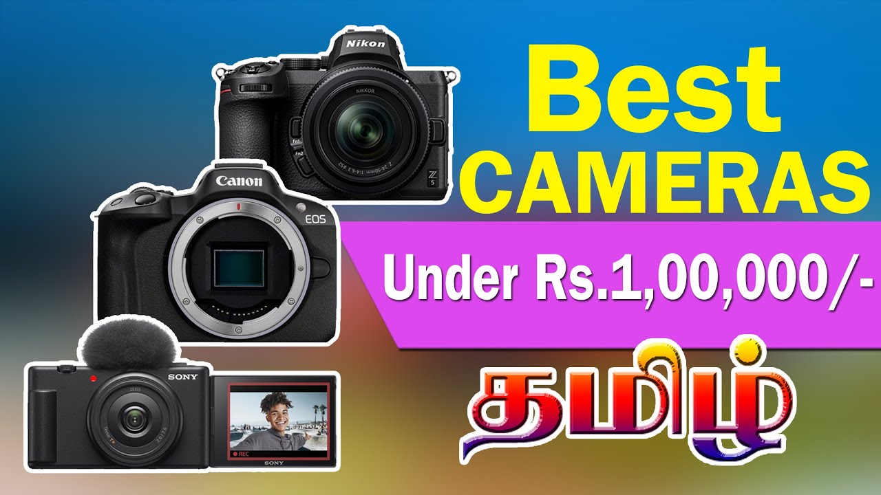 Best Cameras Under 1 Lakh. Nikon / Canon and Sony YouTube