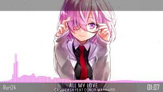 【Nightcore】- All My Love (Lyrics) ✔️