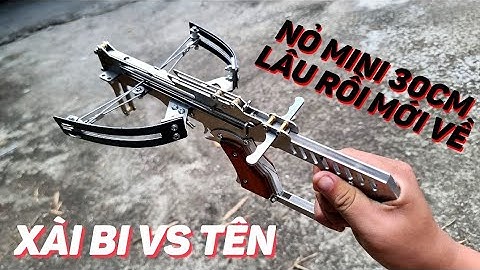 NỎ SĂN MINI 30 SỬ DỤNG BI SẮT VÀ MŨI TÊN HÀNG HIẾM LÂU RỒI MỚI VỀ 2 BỘ