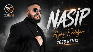 Ayaz Erdoğan - Nasip (2026 Remix)
