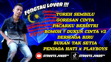 FENGTAU MELAYU ‼️ Toreh Sembilu & Goresan Cinta Techno Fengtau Nonstop 2024 Streets Joker™