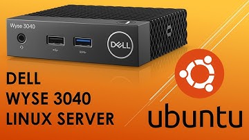 Dell Wyse 3340 Linux Server Installation WORKING!
