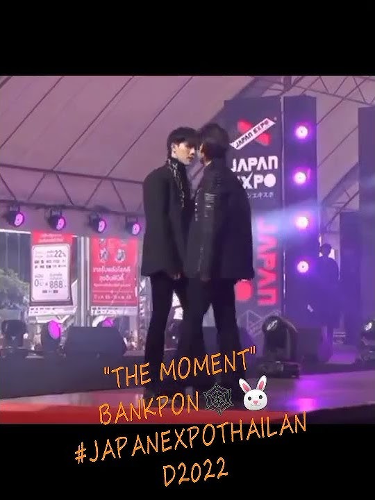 {23012022} #THEMOMENT #bankpon #japanexpothailand2022