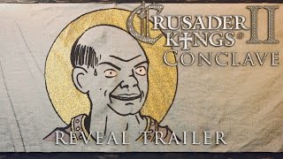 Crusader Kings 2 - Conclave Reveal Trailer
