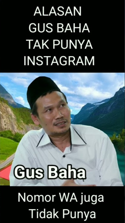 Alasan Gus Baha Tidak Punya Instagram maupun WA