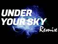 【リミックス】globe | Under Your Sky