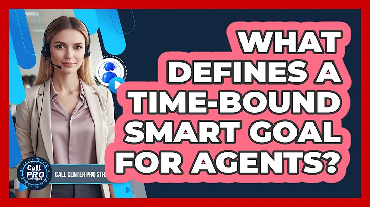 What Defines A Time-Bound SMART Goal For Agents?