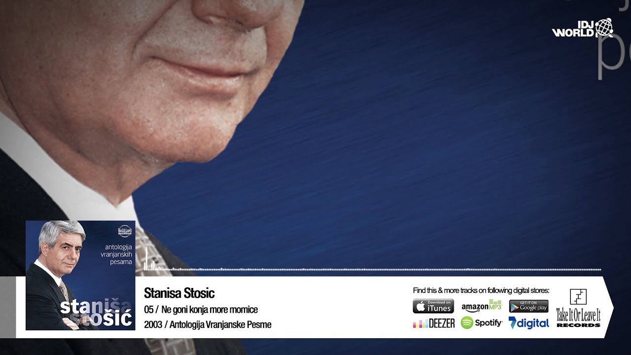 Stanisa Stosic - Ne Goni Konja More Momice