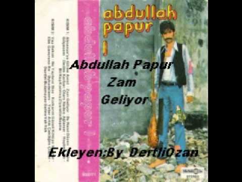 Abdullah Papur - Zam Geliyor