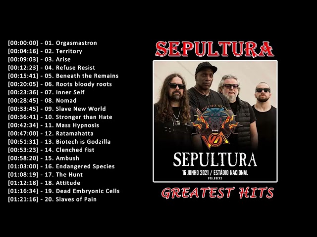 Sepultura Greatest Hits - Sepultura Best Songs - Sepultura The Best Tracks class=