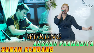 Sunan Kendang feat  Anggun Pramudita  || Wurung || Full Variasi Terbaru
