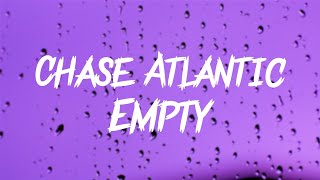 Chase Atlantic - Empty (Lyrics)