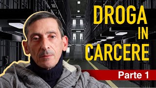 DR0GA IN CARCERE Intervista ad ex DETENUTO Francesco Ghelardini (parte 1)