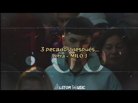 MILO J - 3 pecados después... [Letra/lyrics]