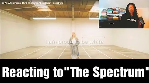 "Do All White People Think The Same About Race?"| Spectrum| A Journalist Reacts