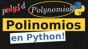 Polinomios en Python utilizando la clase Polynomial de Numpy