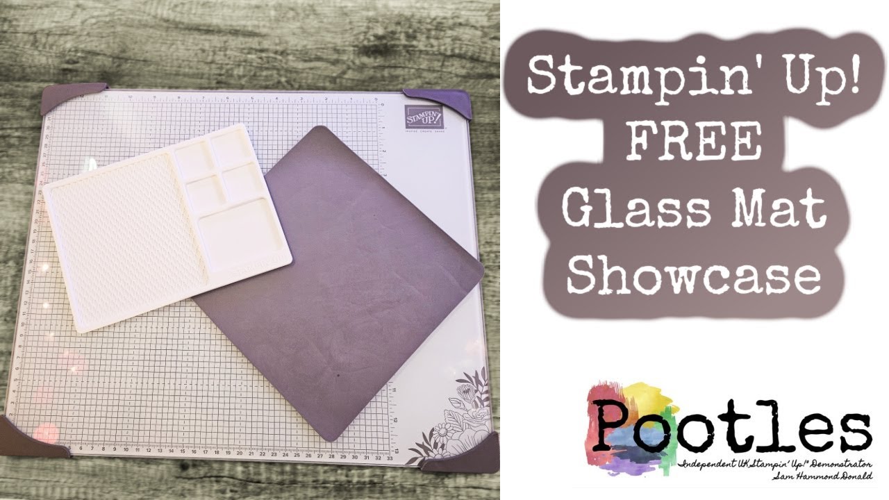 Stampin' Up! FREE Glass Mat Showcase 