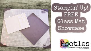 Stampin' Up! FREE Glass Mat Showcase