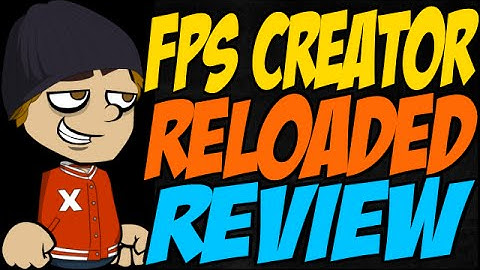 FPS Creator Reloaded Review
