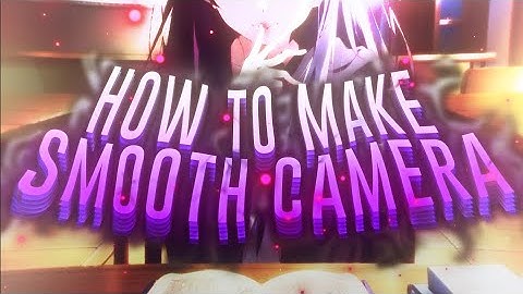 How to make a SMOOTH CAMERA in Adobe After Effects? // AMV Tutorial