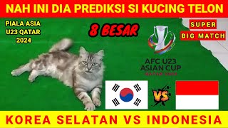 8 BESAR ‼️ PIALA ASIA U23 QATAR 2024 - KOREA SELATAN VS INDONESIA - Prediksi si Kucing Telon