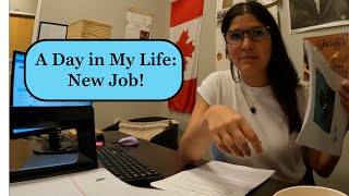 A Day in My Life: New Job!